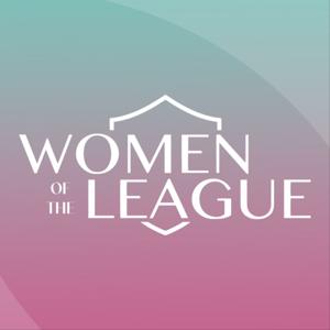 Women of the League