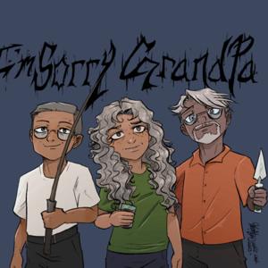 I'm Sorry Grandpa