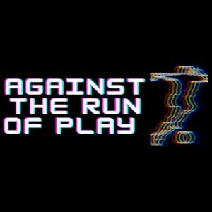 Against The Run Of Play