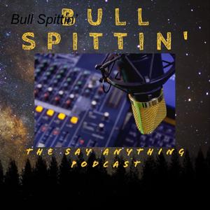 Bull Spittin’