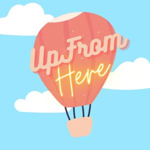 Up From Here
