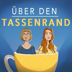 Über den Tassenrand