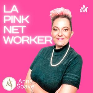 La Pink Networker: Il viaggio con Anna