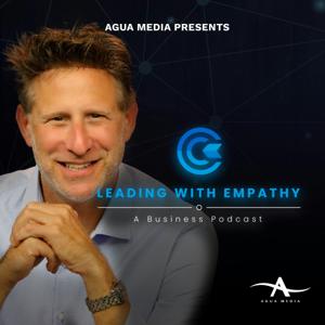Leading with Empathy: A Business Podcast