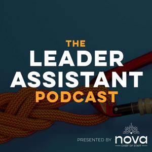 The Leader Assistant Podcast with Jeremy Burrows by Jeremy Burrows