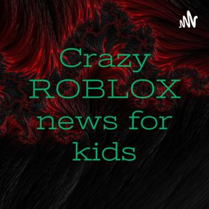 Crazy ROBLOX news for kids