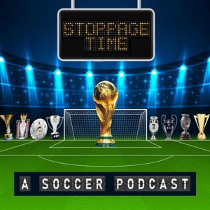 Stoppage Time: A Soccer Podcast
