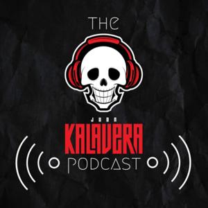 The Juan Kalavera Podcast