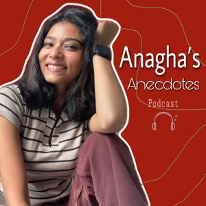 Anagha's Anecdotes
