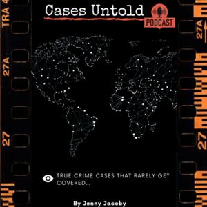 Cases Untold