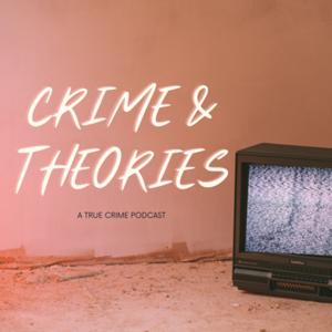 Crime and Theories