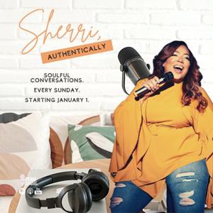 Sherri, Authentically