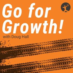 Go for Growth with Doug Hall