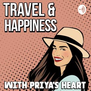 Travel & Happiness with Priya's Heart