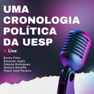 UMA CRONOLOGIA POLÍTICA DA UESP
