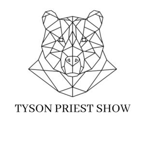 the Tyson Priest Show