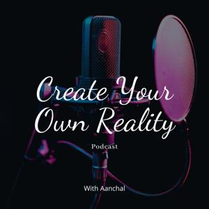 Create Your Own Reality