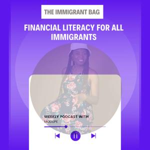 The Immigrant Bag Podcast