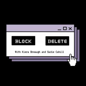 Block, Delete.