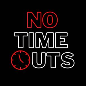 No Time Outs