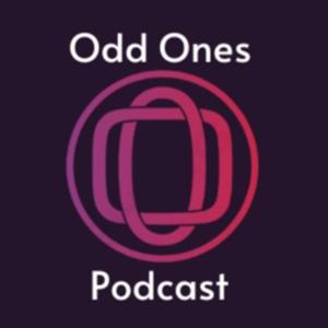 Odd Ones Podcast