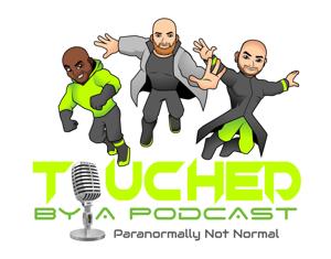 Touched By A Podcast