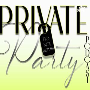 Private Party Podcast
