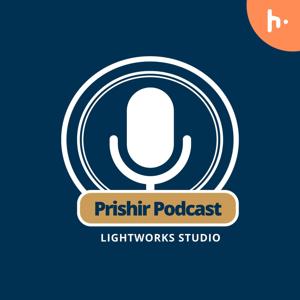 Prishir Podcast