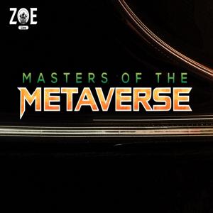 Masters of the Metaverse