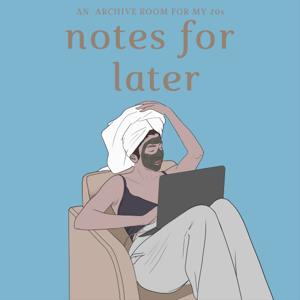 Notes for later