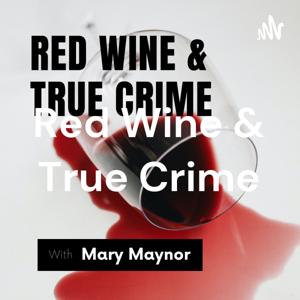 Red Wine & True Crime