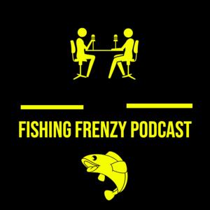 The Fishing Frenzy Podcast