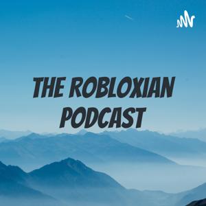 The Robloxian Podcast