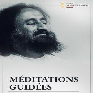Méditation guidées avec Gurudev - L'Art de Vivre