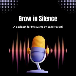 Grow In Silence!
