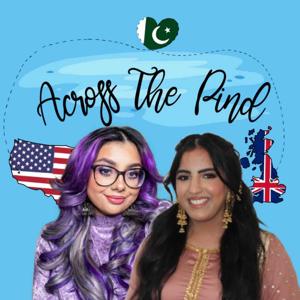 Across The Pind: a TransAtlantic South Asian Diaspora Conversation