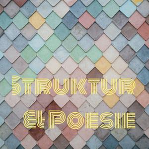 Struktur & Poesie
