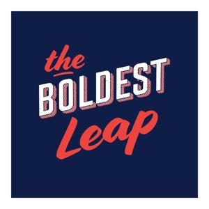 The Boldest Leap