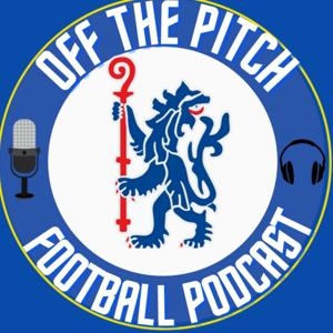 Off The Pitch : A Football Podcast