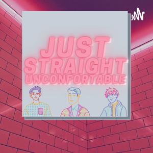 Just Straight Uncomfortable