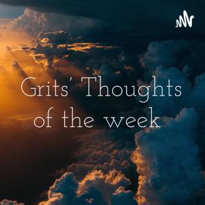 Grits' Thoughts of the week