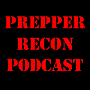 Podcast – Prepper Recon
