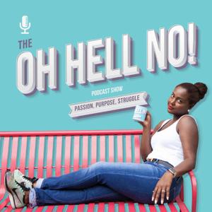 The Oh Hell No Podcast