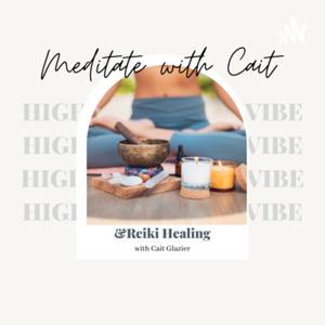 Meditate with Cait