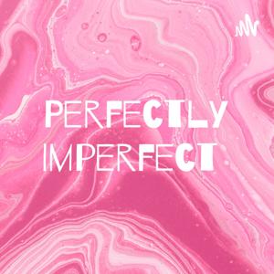 Perfectly Imperfect