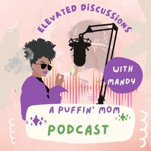 Elevated Discussions with The Cannamomtrovert