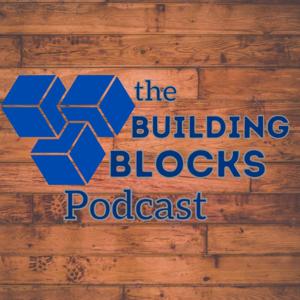 The Building Blocks Podcast