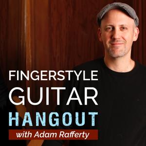 The Fingerstyle Guitar Hangout with Adam Rafferty