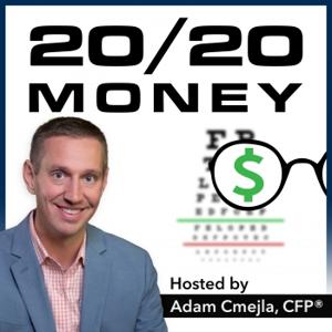 20/20 MONEY by Adam Cmejla