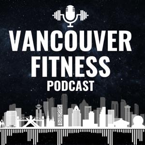Vancouver Fitness Podcast